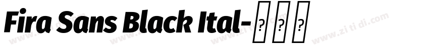 Fira Sans Black Ital字体转换